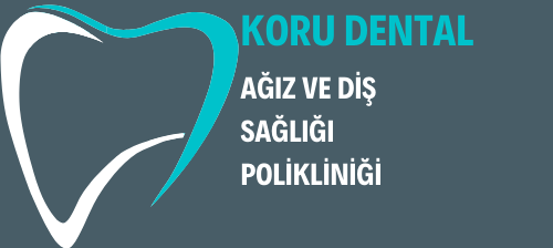 Koru Dental Ağız ve Diş Sağlığı Polikliniği